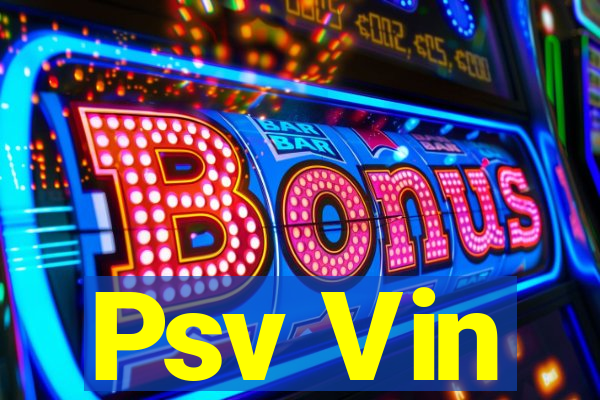 Psv Vin