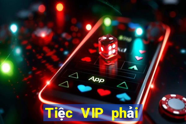 Tiệc VIP phải thắng 3003