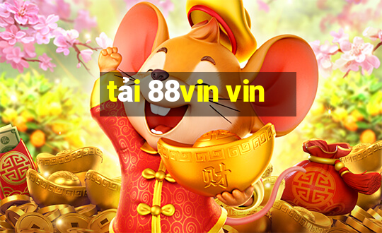 tải 88vin vin