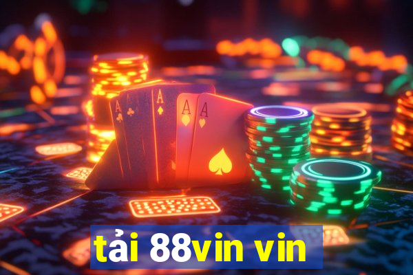 tải 88vin vin