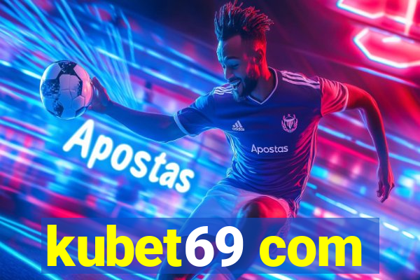 kubet69 com