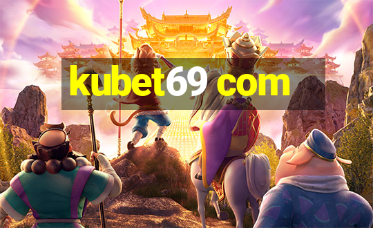 kubet69 com