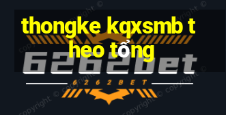 thongke kqxsmb theo tổng