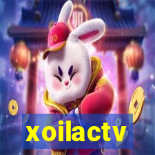 xoilactv