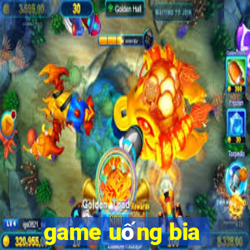 game uống bia