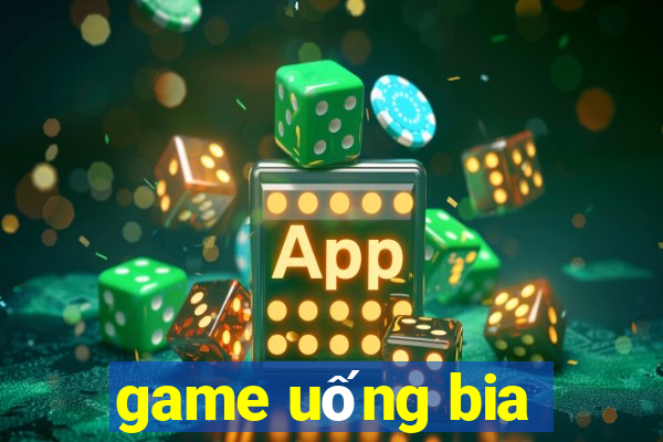 game uống bia