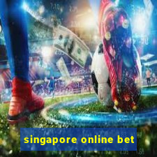 singapore online bet