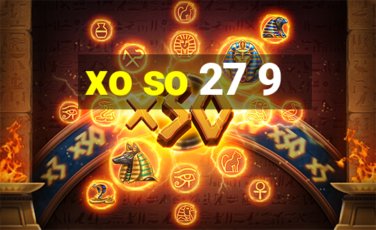 xo so 27 9