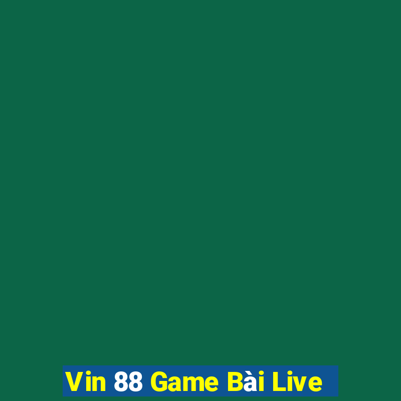 Vin 88 Game Bài Live