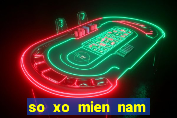 so xo mien nam thu 7