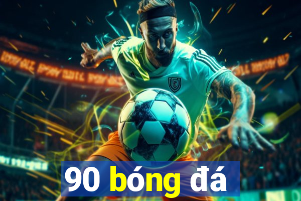 90 bóng đá