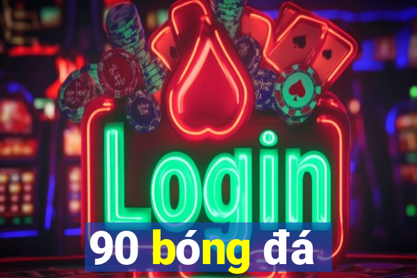 90 bóng đá