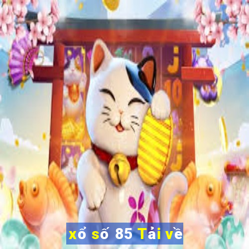 xổ số 85 Tải về