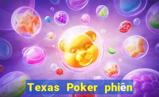 Texas Poker phiên bản Việt nam