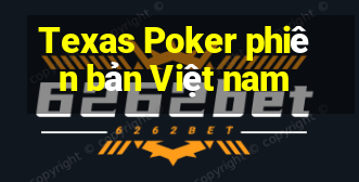 Texas Poker phiên bản Việt nam