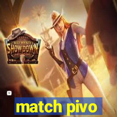 match pivo