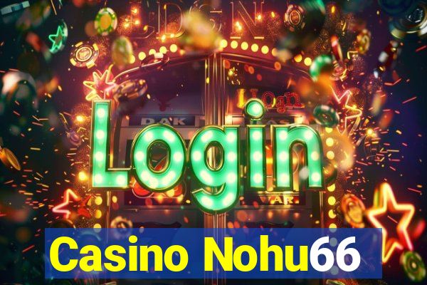 Casino Nohu66