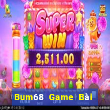 Bum68 Game Bài 247 Club