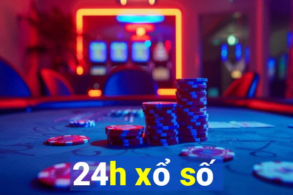 24h xổ số