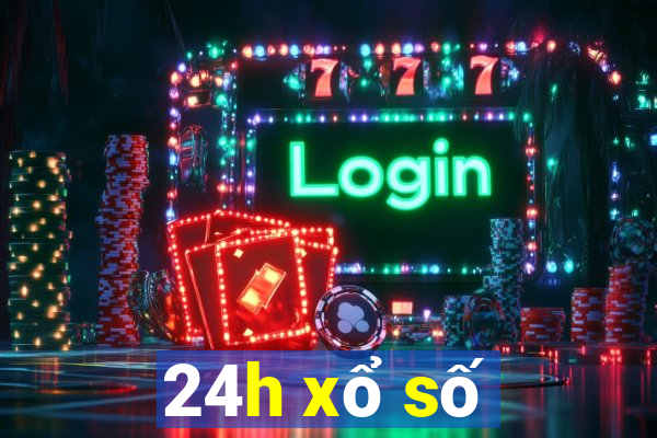 24h xổ số