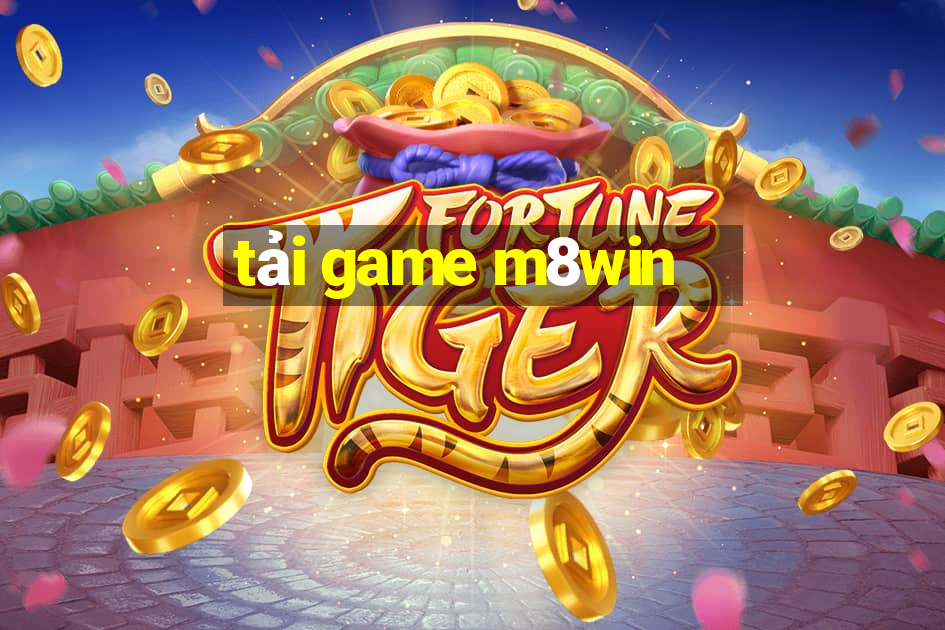 tải game m8win