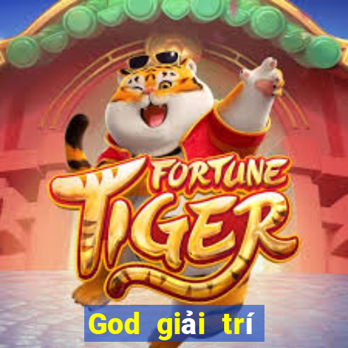 God giải trí phiên bản Android