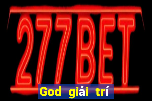 God giải trí phiên bản Android