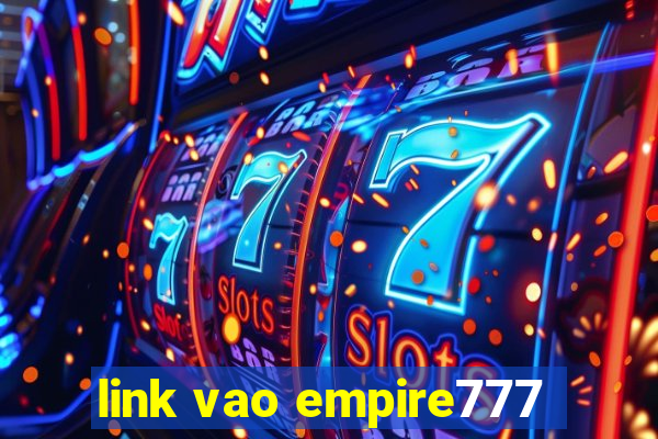 link vao empire777