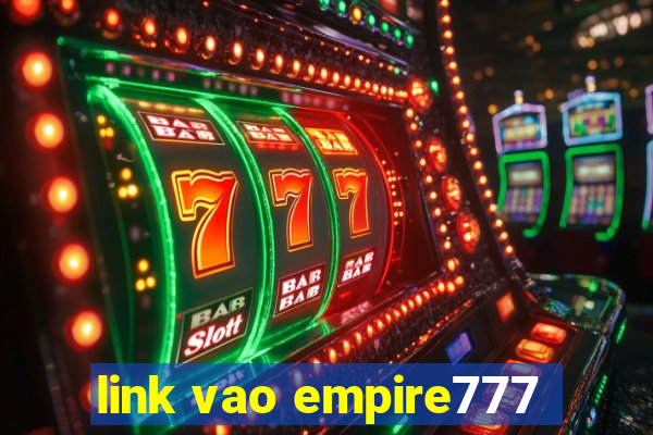 link vao empire777