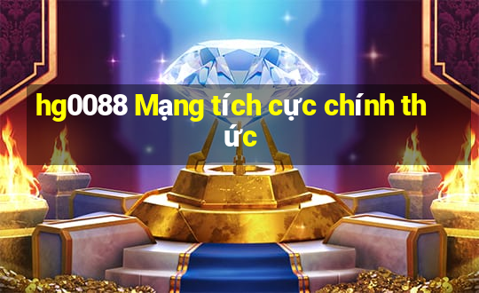 hg0088 Mạng tích cực chính thức