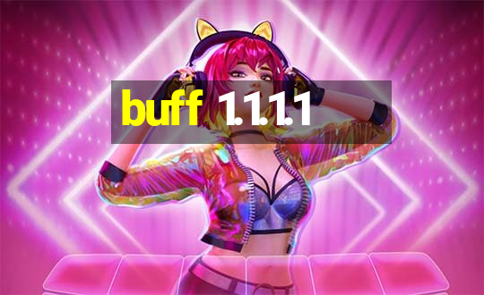 buff 1.1.1.1