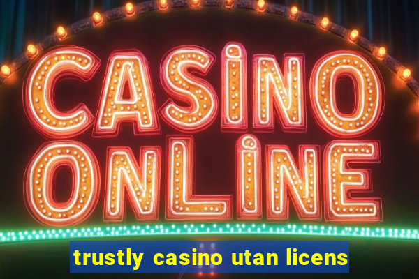 trustly casino utan licens