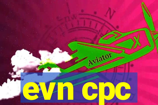 evn cpc