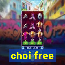 choi free