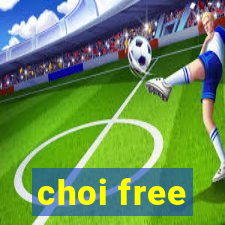 choi free