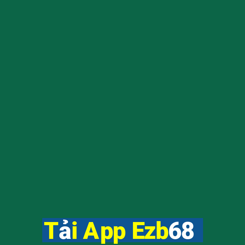 Tải App Ezb68