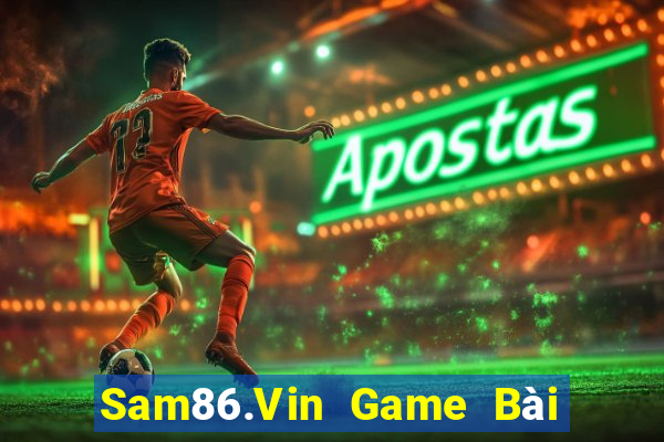 Sam86.Vin Game Bài 52Fun Đổi Thưởng