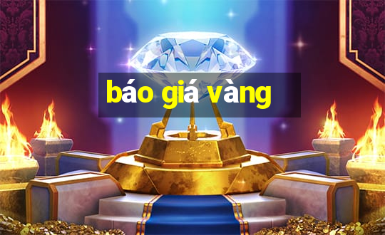 báo giá vàng