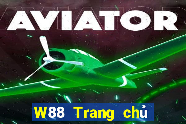 W88 Trang chủ của đại phát Download