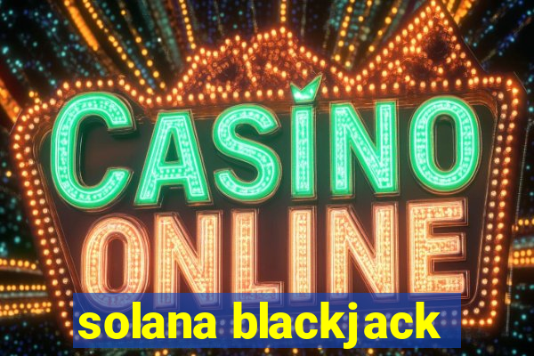 solana blackjack