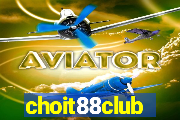 choit88club