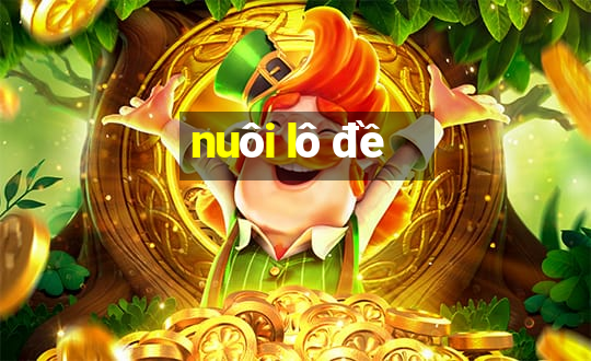 nuôi lô đề