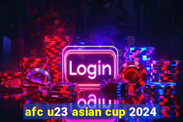 afc u23 asian cup 2024