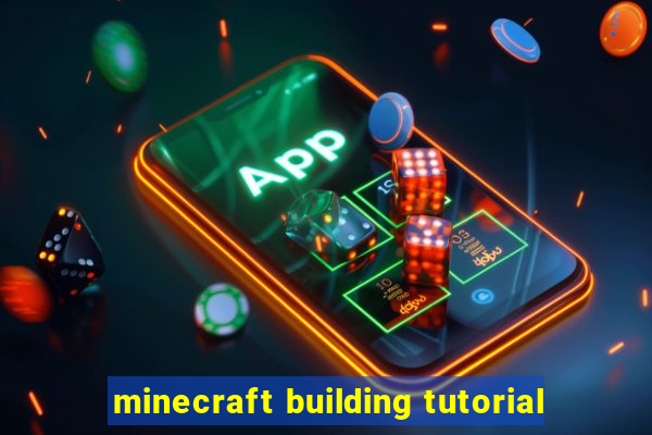 minecraft building tutorial