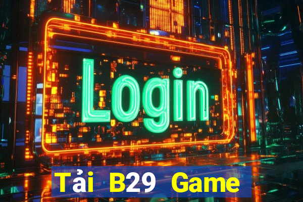 Tải B29 Game Bài Casino