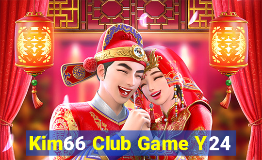 Kim66 Club Game Y24