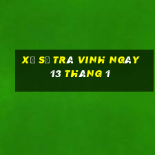 xổ số trà vinh ngày 13 tháng 1