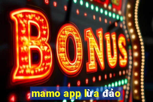 mamo app lừa đảo