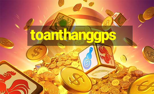 toanthanggps