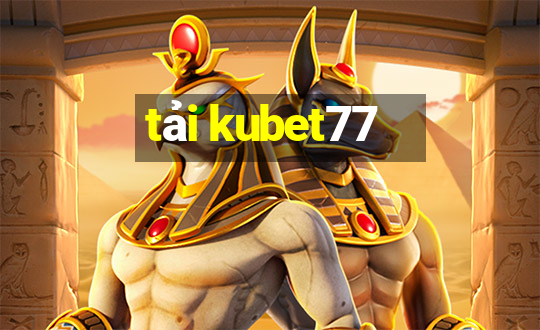 tải kubet77